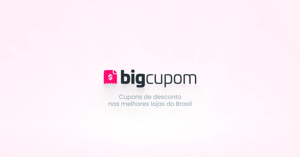 Big Cupom conheça como funciona a maior plataforma de cupons do Brasil